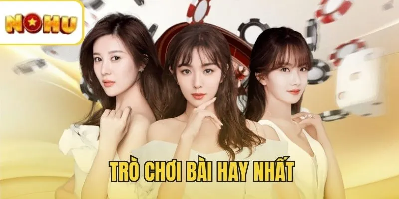 Trò chơi bài hay nhất